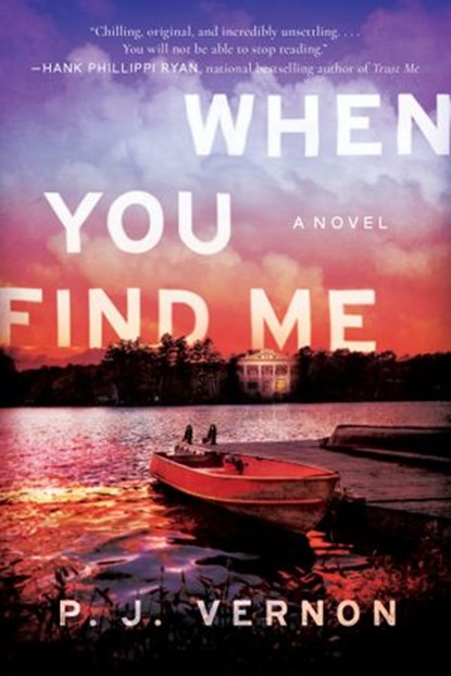 When You Find Me, P. J. Vernon - Ebook - 9781683317500