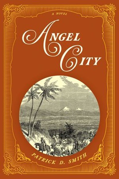 Angel City, Patrick D. Smith - Ebook - 9781683342830