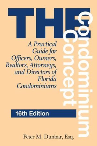 Condominium Concept, Peter M. Dunbar, Esq. - Ebook - 9781683343110