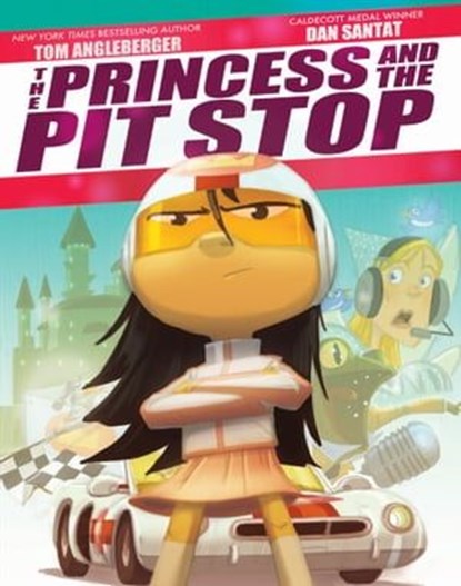 The Princess and the Pit Stop, Tom Angleberger ; Dan Santat - Ebook - 9781683352785