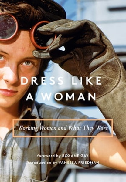 Dress Like a Woman, Abrams Books - Ebook - 9781683352983