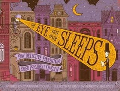 The Eye That Never Sleeps, Marissa Moss - Ebook - 9781683353676