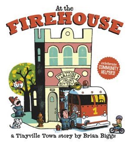 At the Firehouse, Brian Biggs - Ebook - 9781683354550