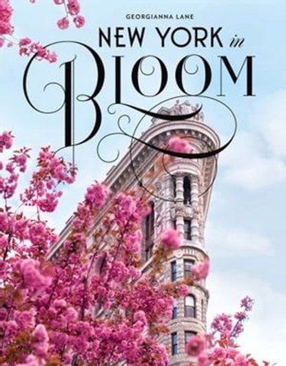 New York in Bloom, Georgianna Lane - Ebook - 9781683354932