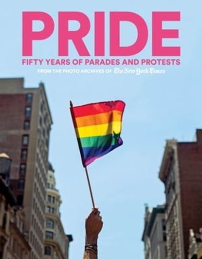 PRIDE, The New York Times ; Adam Nagourney - Ebook - 9781683355878