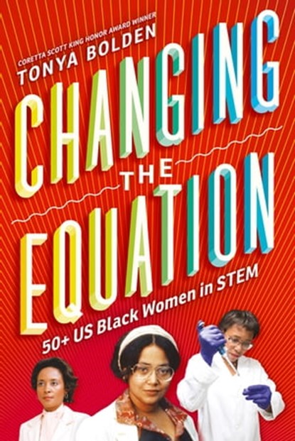 Changing the Equation, Tonya Bolden - Ebook - 9781683356295