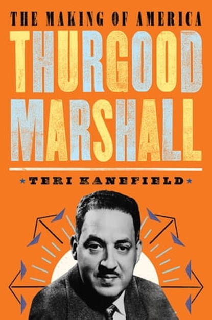 Thurgood Marshall, Teri Kanefield - Ebook - 9781683358305