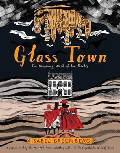 Glass Town, Isabel Greenberg - Ebook - 9781683358596