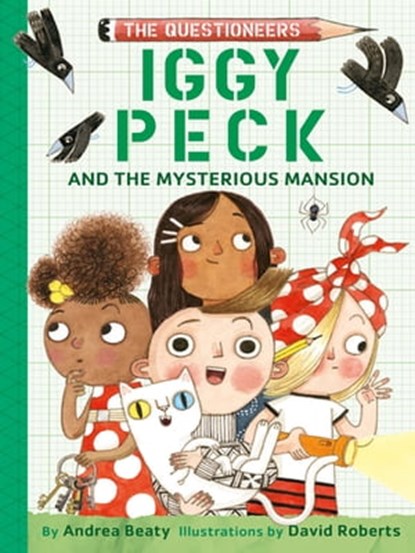 Iggy Peck and the Mysterious Mansion, Andrea Beaty - Ebook - 9781683358664