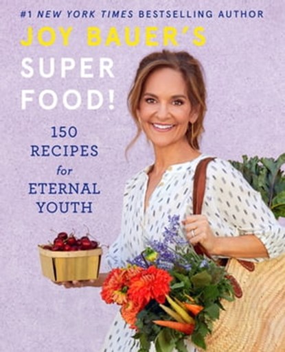 Joy Bauer's Superfood!, Joy Bauer - Ebook - 9781683358732