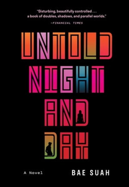 Untold Night and Day, Bae Suah - Ebook - 9781683359128