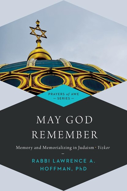 May God Remember, Rabbi Lawrence A. Hoffman - Paperback - 9781683361886