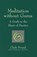 Meditation without Gurus, Clark Strand - Paperback - 9781683361923