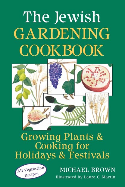 The Jewish Gardening Cookbook, Michael Brown - Paperback - 9781683363880