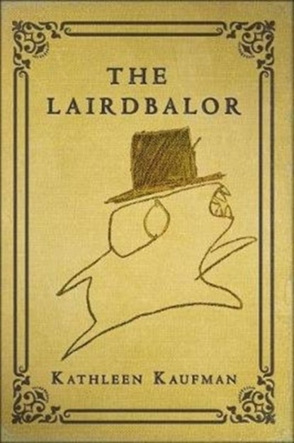 The Lairdbalor, Kathleen Kaufman - Gebonden - 9781683365884