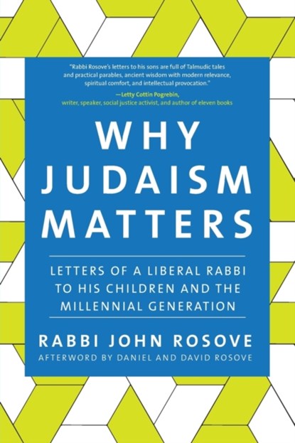 Why Judaism Matters, Rabbi John Rosove - Paperback - 9781683367055