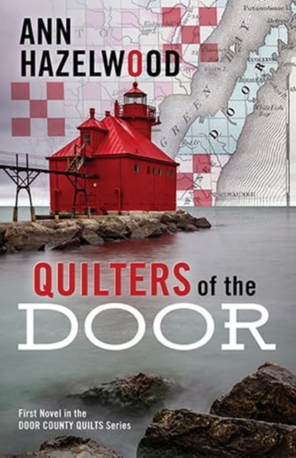 Quilters of the Door, Ann Hazelwood - Ebook - 9781683396130