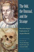 The Odd, the Unusual, and the Strange | Tracy K. Betsinger ; Amy B. Scott ; Anastasia Tsaliki | 