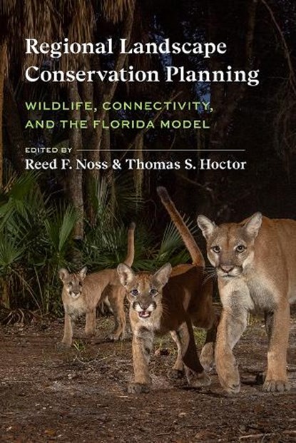 Regional Landscape Conservation Planning, Reed F. Noss ; Thomas S. Hoctor - Gebonden - 9781683406549