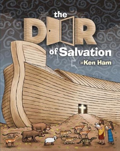 The Door of Salvation, Ken Ham - Gebonden - 9781683441731