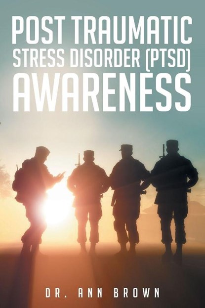 Post Traumatic Stress Disorder (PTSD) Awareness, Ann Brown - Paperback - 9781683487678