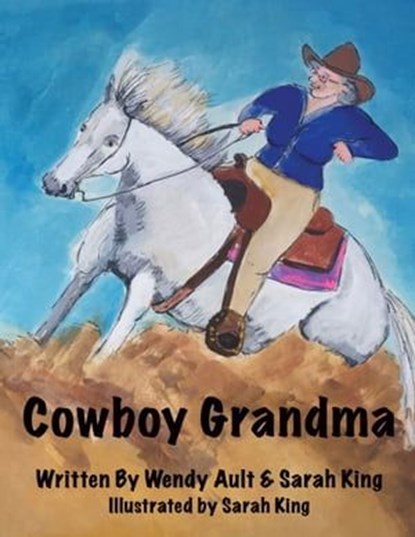 Cowboy Grandma, Sarah King ; Wendy Ault - Ebook - 9781683501756