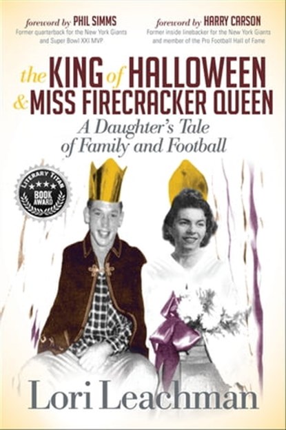The King of Halloween & Miss Firecracker Queen, Lori Leachman - Ebook - 9781683503170