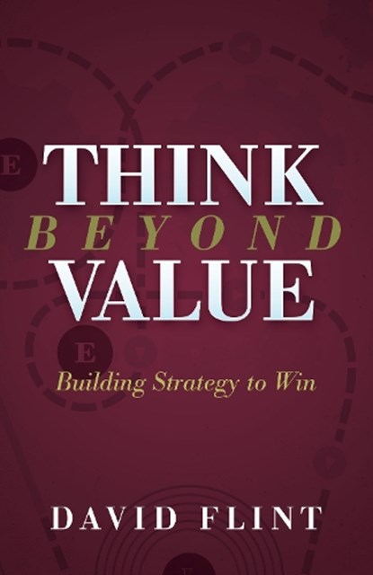 Think Beyond Value, David Flint - Paperback - 9781683506096
