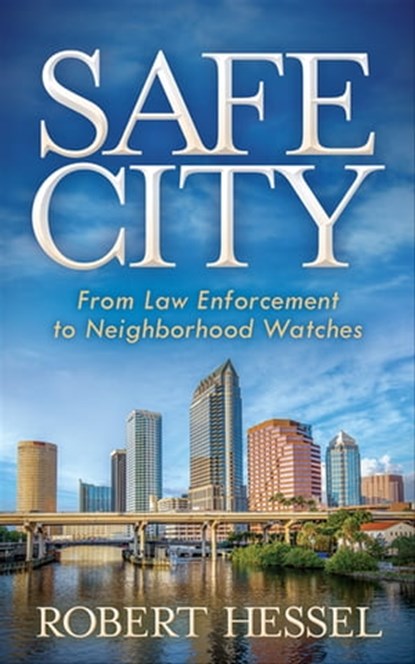 Safe City, Robert Hessel - Ebook - 9781683506263