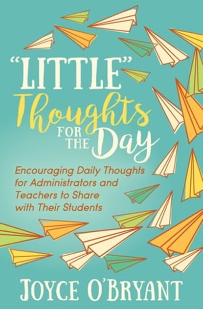 "Little" Thoughts for the Day, Joyce O'Bryant - Ebook - 9781683508069