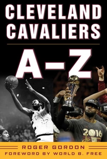 Cleveland Cavaliers A-Z, Roger Gordon - Ebook - 9781683580010