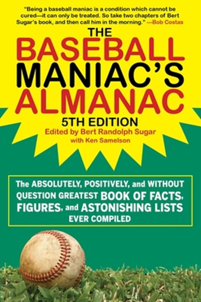 The Baseball Maniac's Almanac, Bert Randolph Sugar - Paperback - 9781683582403