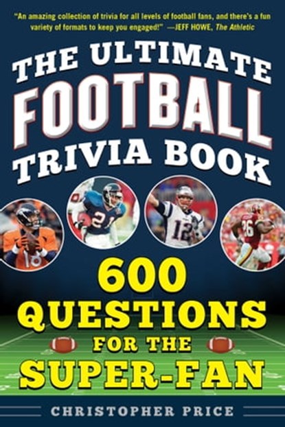 The Ultimate Football Trivia Book, Christopher Price - Ebook - 9781683583417