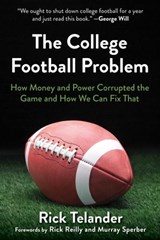 The College Football Problem - Rick Telander - 9781683583530