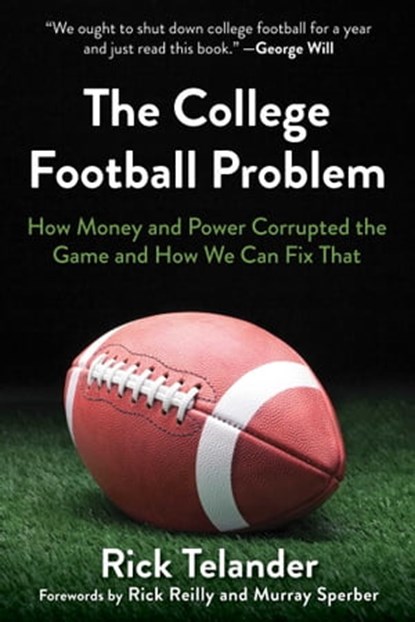 The College Football Problem, Rick Telander - Ebook - 9781683583530