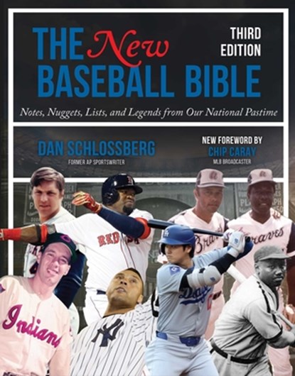 The New Baseball Bible, Dan Schlossberg - Paperback - 9781683584865