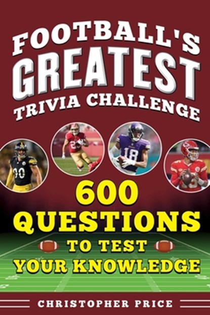 Great Football Trivia Challenge, Christopher Price - Paperback - 9781683584995