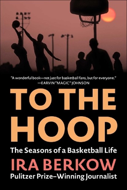 To the Hoop, Ira Berkow - Paperback - 9781683585107