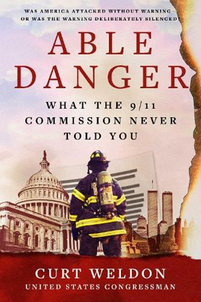 Able Danger, Curt Weldon - Gebonden - 9781683585565