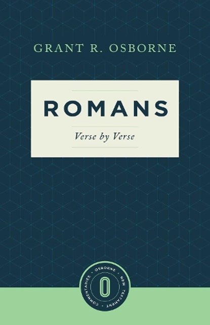 Romans Verse by Verse, Grant R. Osborne - Paperback - 9781683590538