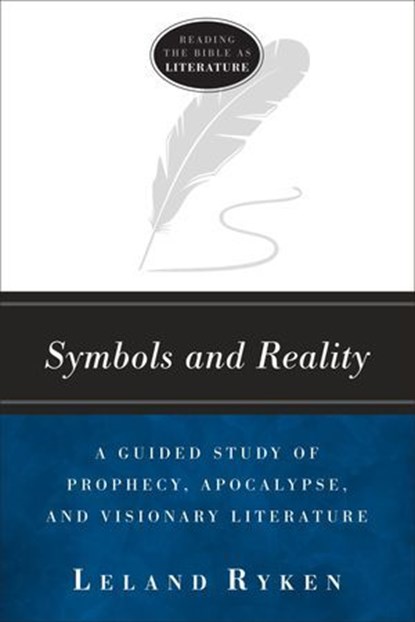 Symbols and Reality, Leland Ryken - Ebook - 9781683591634