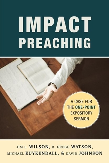 Impact Preaching, Jim L. Wilson - Paperback - 9781683592105