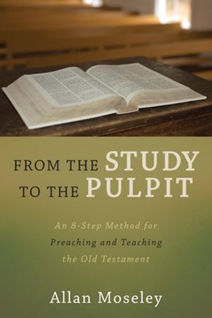 From the Study to the Pulpit, Allan Moseley - Ebook - 9781683592150