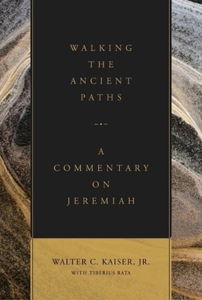 Walking the Ancient Paths, Walter C. Jr. Kaiser - Gebonden - 9781683592679