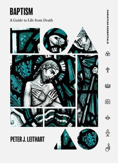 Baptism, Peter J. Leithart - Ebook - 9781683594642