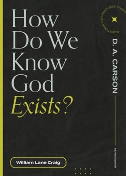 How Do We Know God Exists?, William Lane Craig - Paperback - 9781683595274