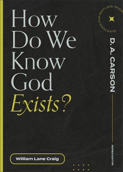 How Do We Know God Exists?, William Lane Craig - Paperback - 9781683595274