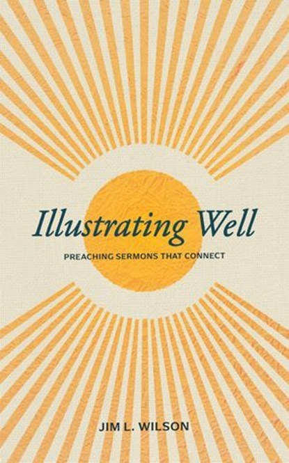 Illustrating Well, Jim L. Wilson - Ebook - 9781683595908