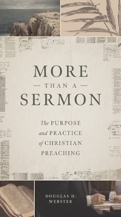 More Than a Sermon, Douglas D Webster - Paperback - 9781683597520