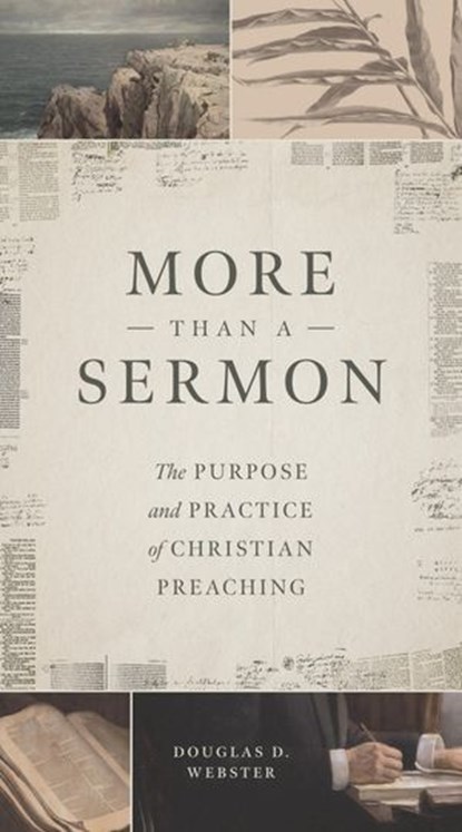 More than a Sermon, Douglas D. Webster - Ebook - 9781683597537